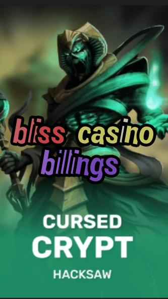 bliss casino billings-fqqjrm9vrme7zzjgfjql.com