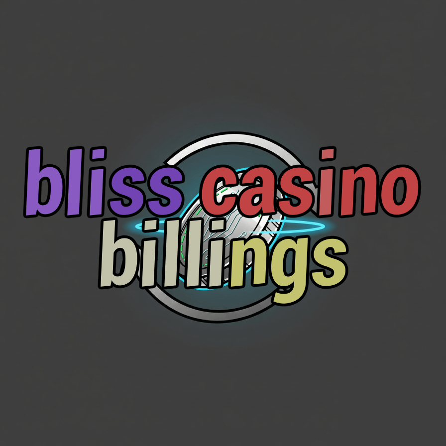 bliss casino billings